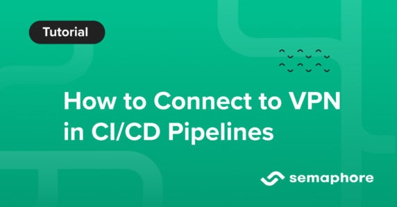connect to vpn in ci/cd pipelines